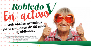 5ª edición del programa Robledo Activo para las personas mayores